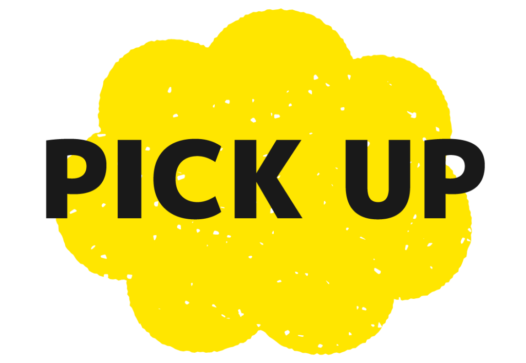 PICK UP